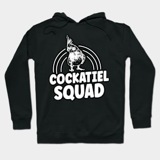 Cockatiel Squad Quote for a Cockatiel owner Hoodie